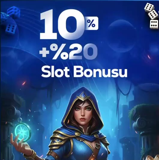 10% +%20 Slot Bonusu